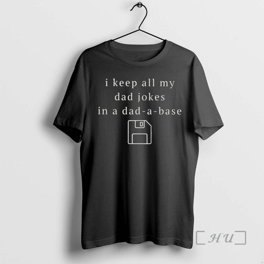 Officials I Keep All My Dad Jokes In A Dad A Base Premium T Shirts Hoodie, Sweatshirt | WearSparks.com