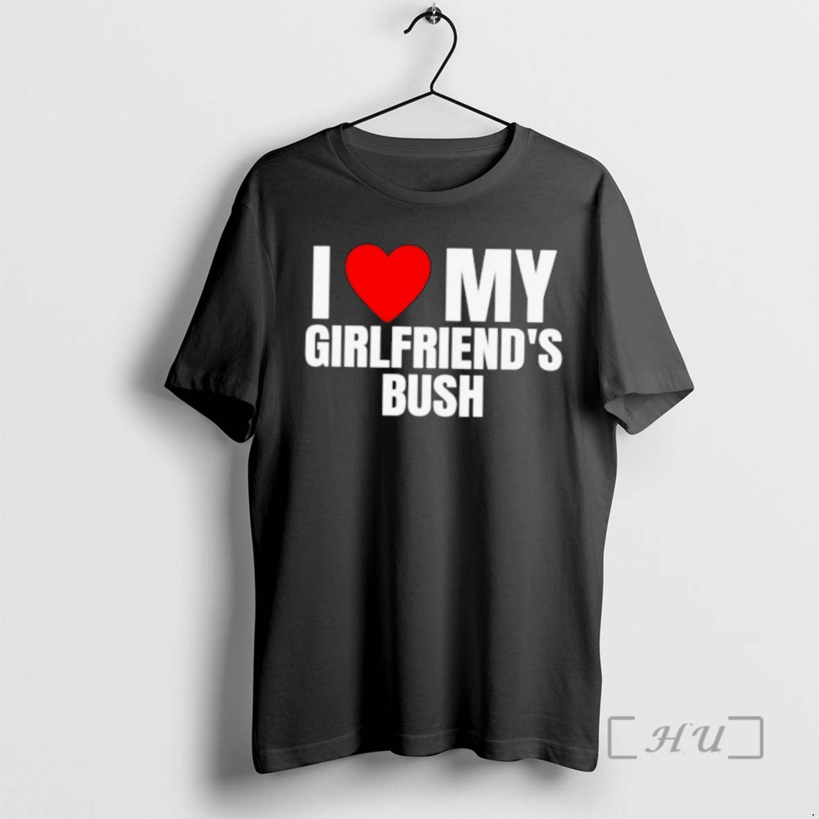 Officials I Love Heart My Girlfriends Bush T-Shirts, Hoodie, Sweatshirt | WearSparks.com