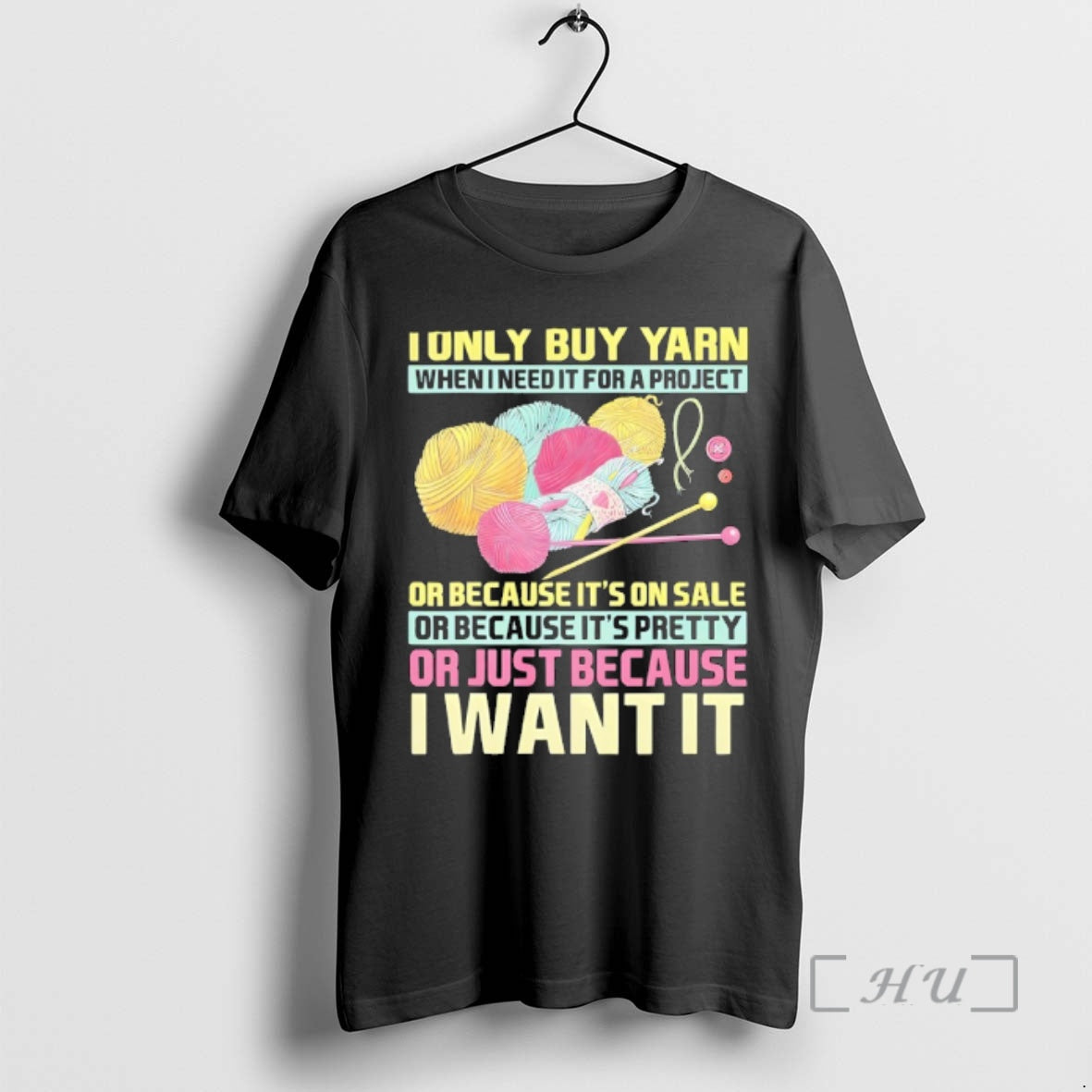 Officials I Only Buy Yarn When I Need It For A Project Or Because Its T-Shirts, Hoodie, Sweatshirt | WearSparks.com