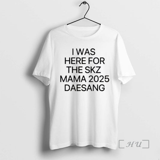 Officials I Was Here For The Skz Mama 2025 Daesang T-Shirts, Hoodie, Sweatshirt | WearSparks.com