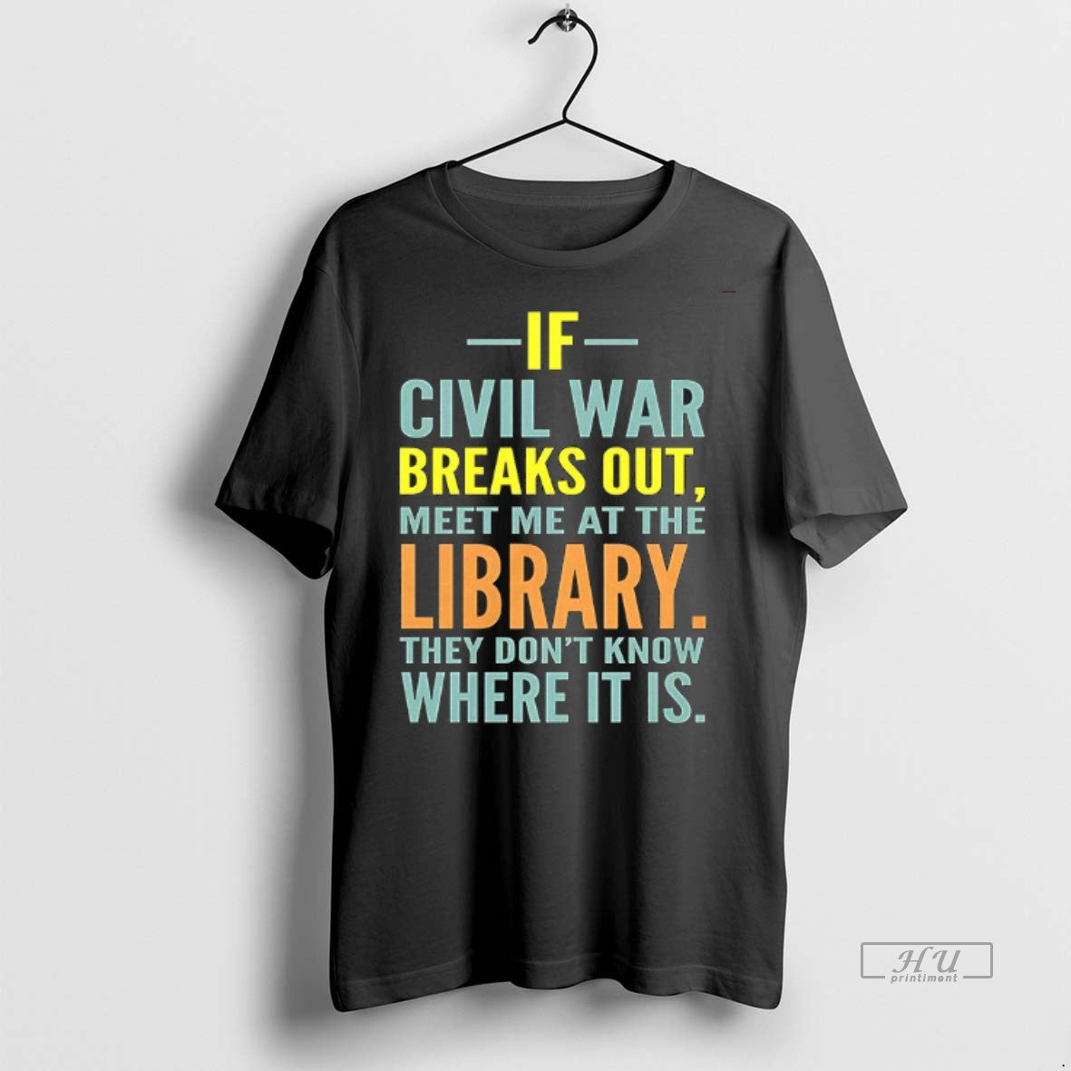 Officials If Civil War Breaks Out Meet Me At The Library T Shirt Sweater