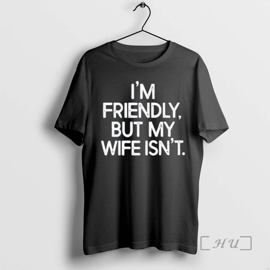 Officials Im Friendly But My Wife Isnt Text