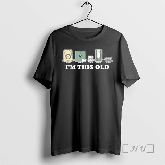 Officials Im This Old 8 Track Floppy Disk Vhs Cassette Tapes Premium T Shirts Sweater