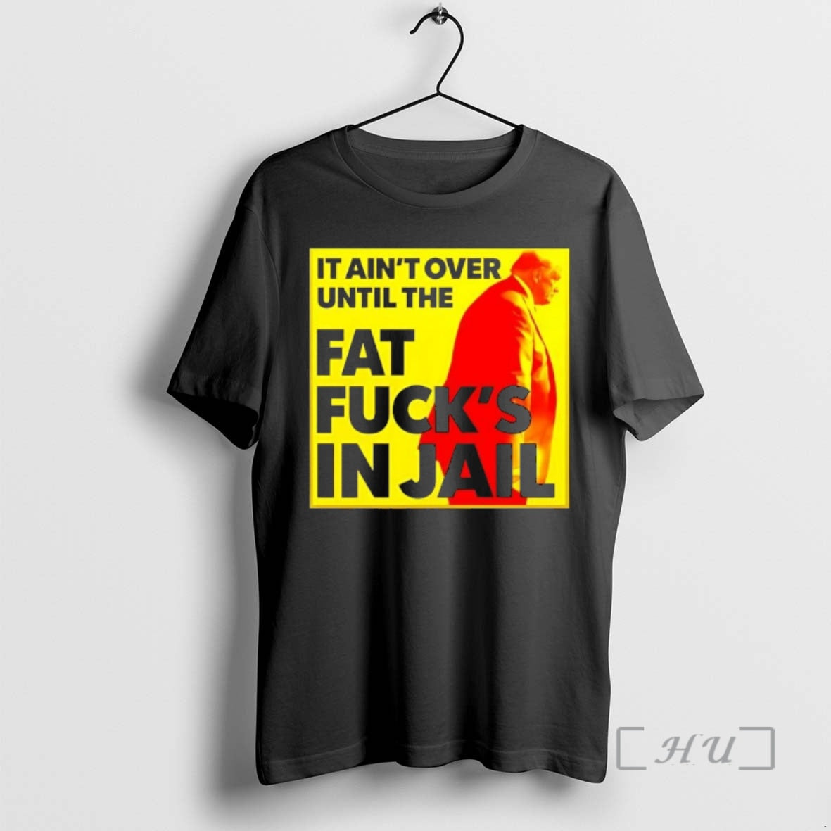 Officials It Aint Over Until The Fat Fucks In Jail Trump Premium T Shirts Sweater
