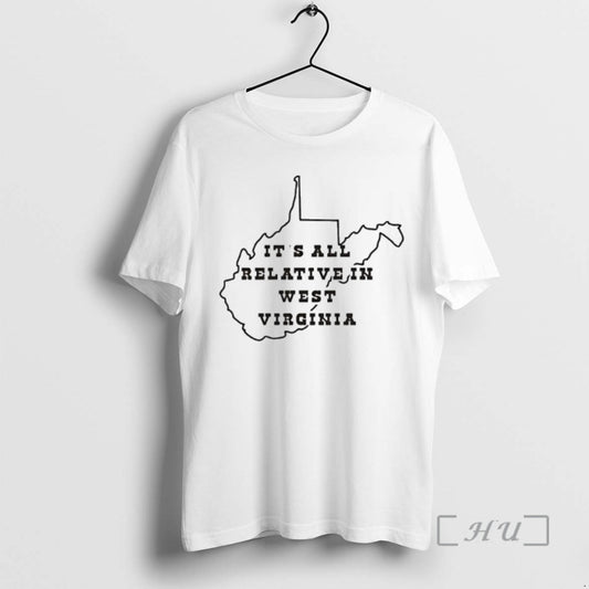 Officials Its All Relative In West Virginia Map T-Shirts, Hoodie, Sweatshirt | WearSparks.com