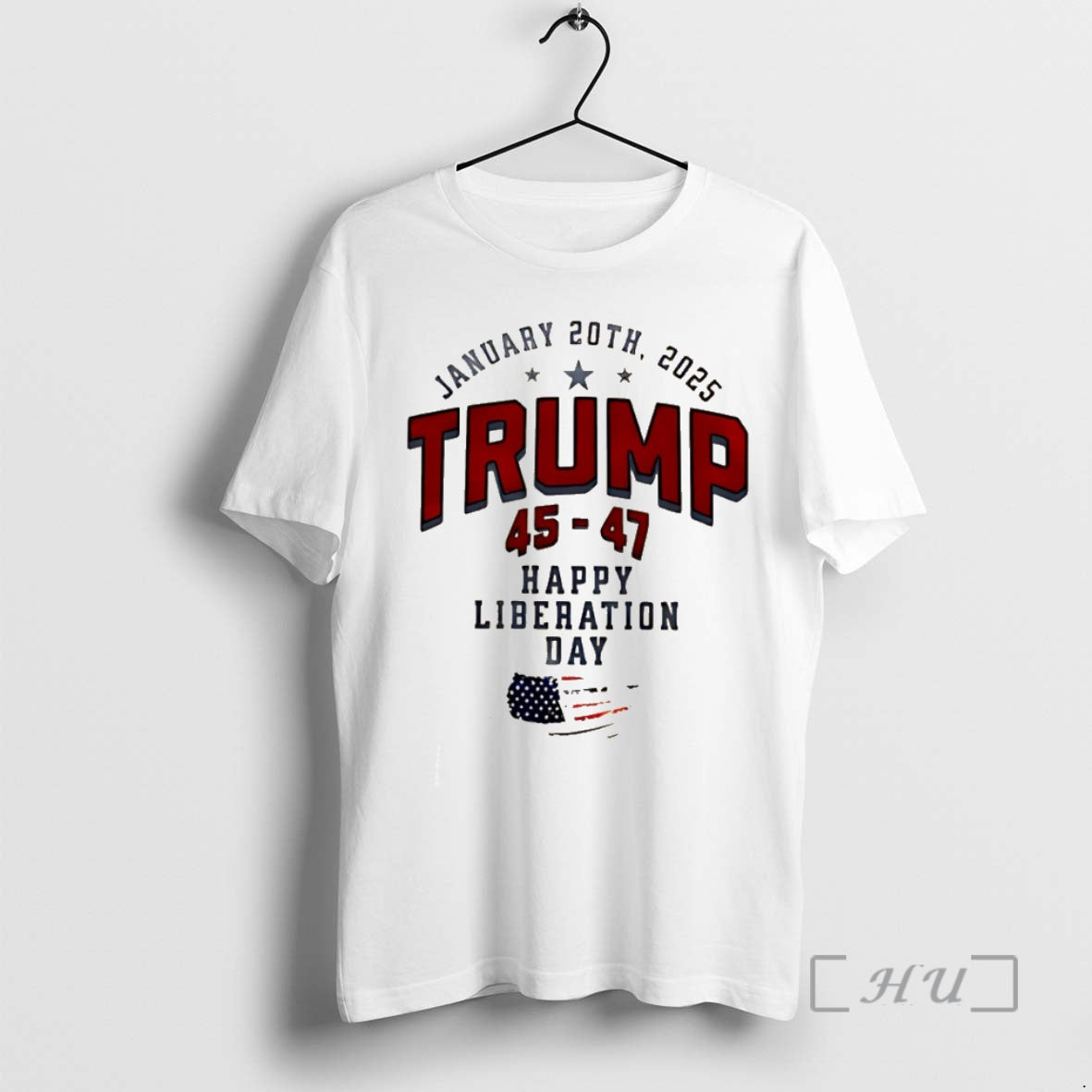 Officials January 20th 2025 Trump 45 47 Happy Liberation Day American Flag Premium T Shirts
