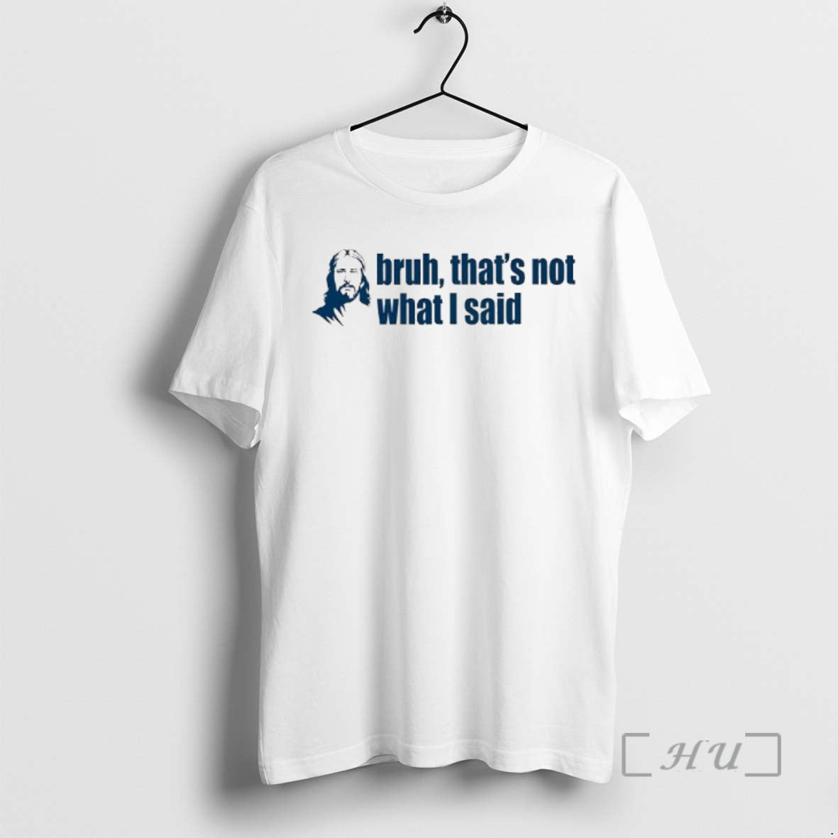 Officials Jesuss Face Bruh Thats Not What I Said T-Shirts, Hoodie, Sweatshirt | WearSparks.com