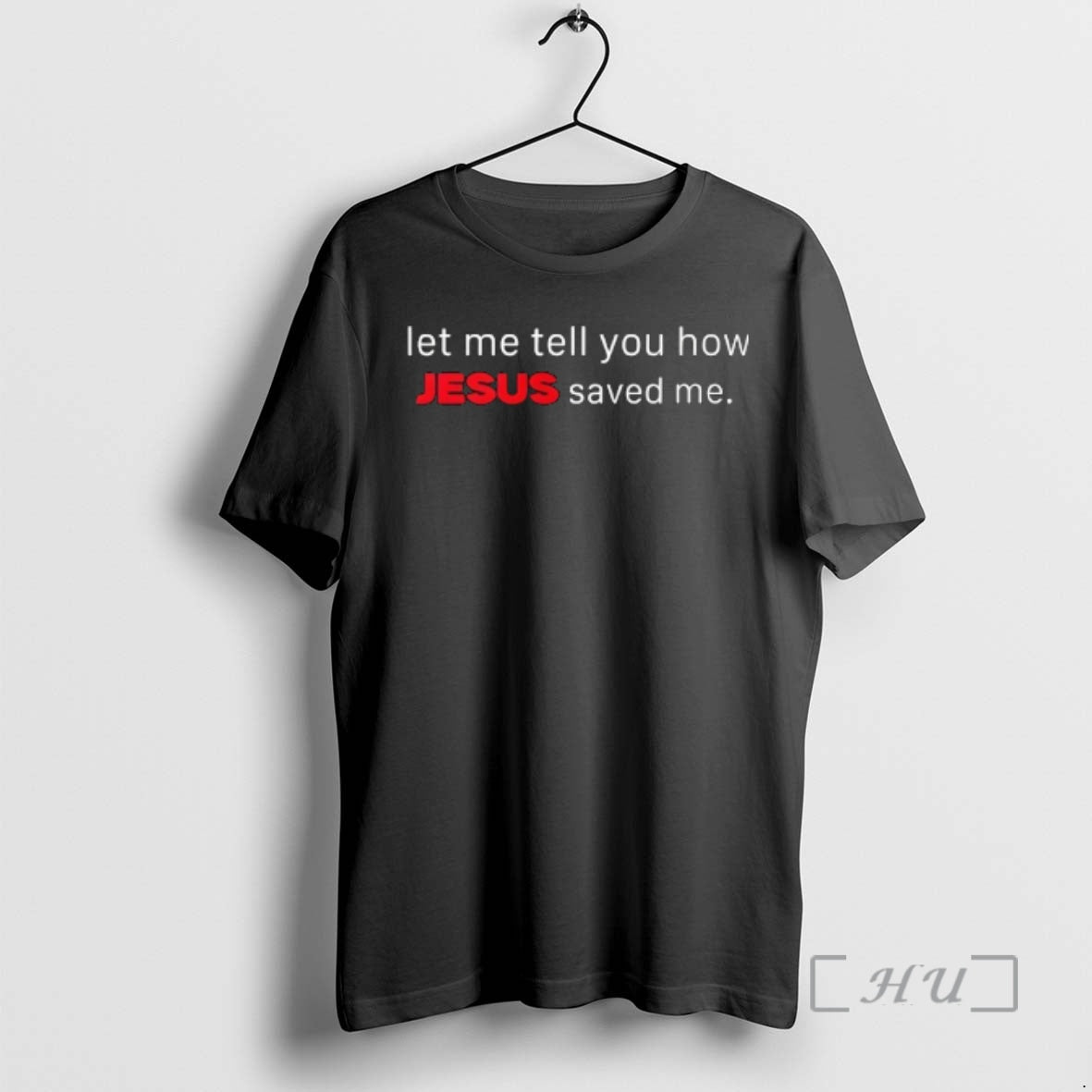 Officials Let Me Tell You How Jesus Saved Me T-Shirts, Hoodie, Sweatshirt | WearSparks.com