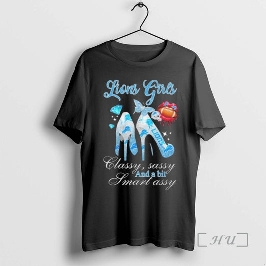 Officials Lions Girls High Heels Classy Sassy And A Bit Smart Assy Lip Premium T-Shirts, Hoodie, Sweatshirt | WearSparks.com