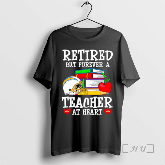Officials Los Angeles Chargers Retired But Forever A Teacher At Heart Premium T Shirts Sweater