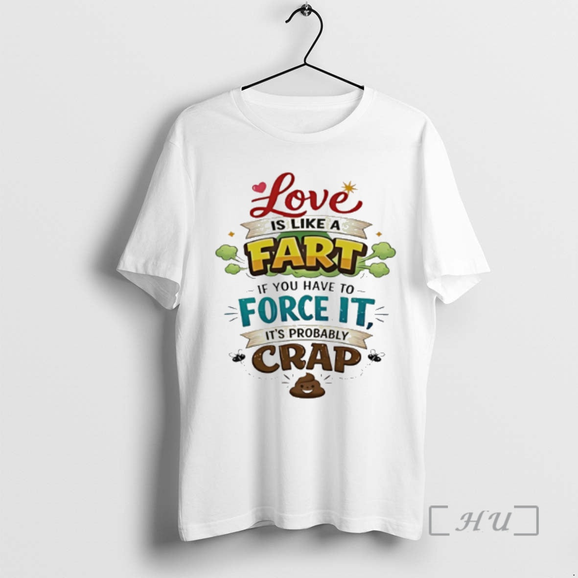 Officials Love Is Like A Fart If You Have To Force It Its Probably Crap T-Shirts, Hoodie, Sweatshirt | WearSparks.com