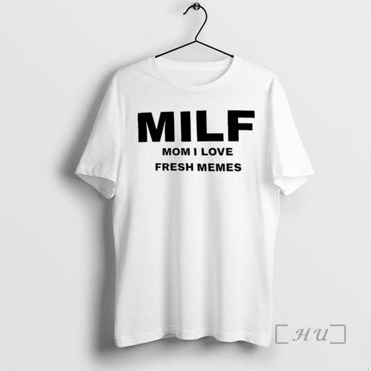 Officials Milf Mom I Love Fresh Memes