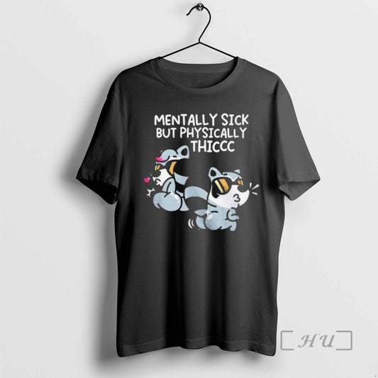 Officials Mentally Sick But Physically Thiccc T-Shirts, Hoodie, Sweatshirt | WearSparks.com