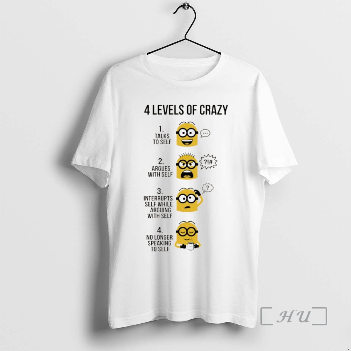 Officials Minion 4 Levels Of Crazy Talks To Self Argues With Self Premium T Shirts