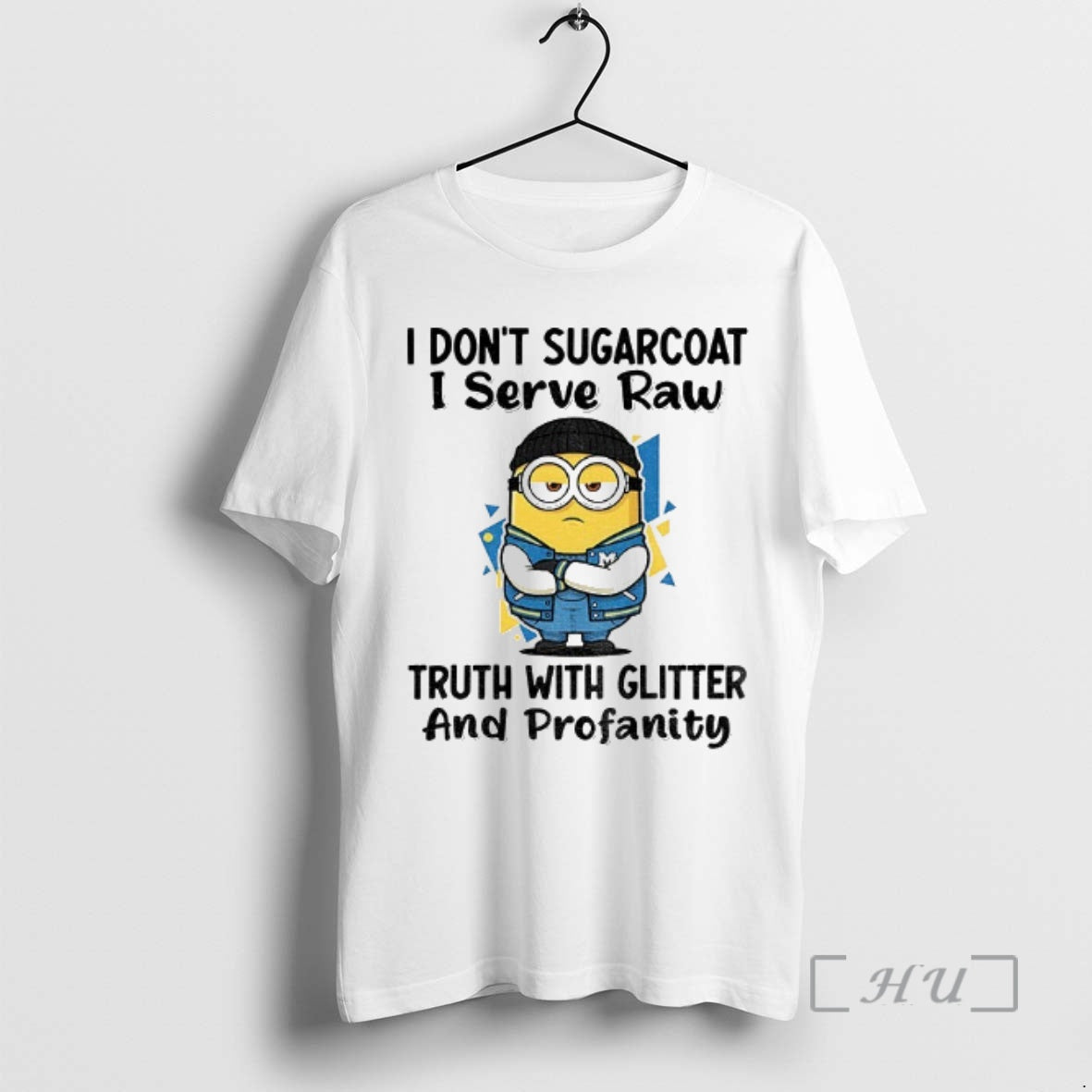 Officials Minion I Dont Sugarcoat I Serve Raw Truth With Glitter And Profanity Premium T-Shirts, Hoodie, Sweatshirt