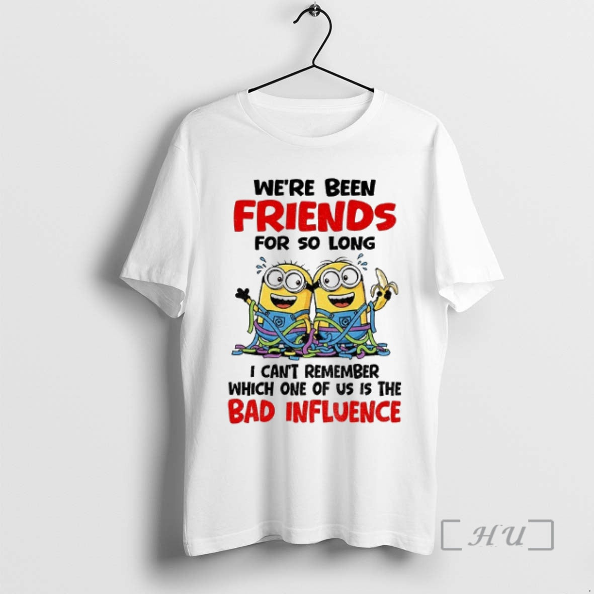 Officials Minion Weve Been Friends For So Long I Cant Remember Which One Of Us T-Shirts, Hoodie, Sweatshirt | WearSparks.com