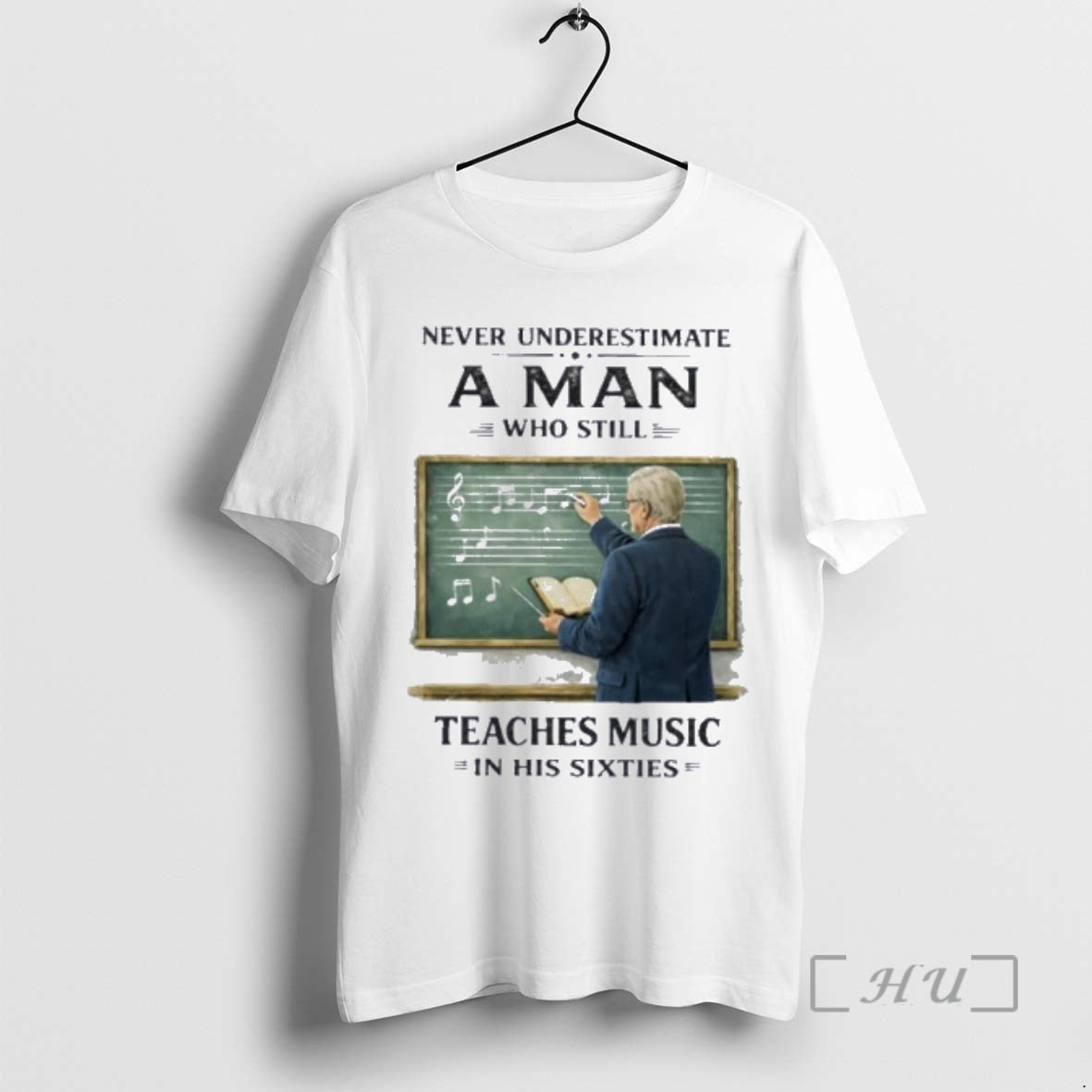 Officials Never Underestimate A Man Who Still Teaches Music In His Sixties Premium T Shirts