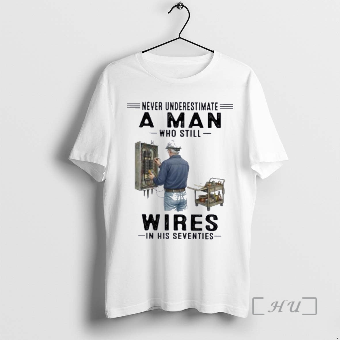 Officials Never Underestimate A Man Who Still Wires In His Seventies Premium T Shirts Sweater