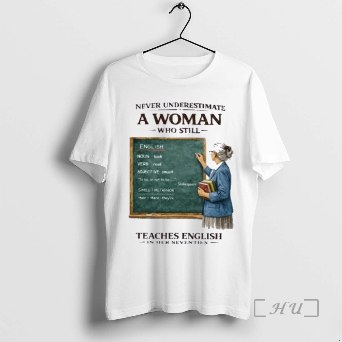 Officials Never Underestimate A Woman Who Still Teaches English In Her Seventies Premium T Shirts