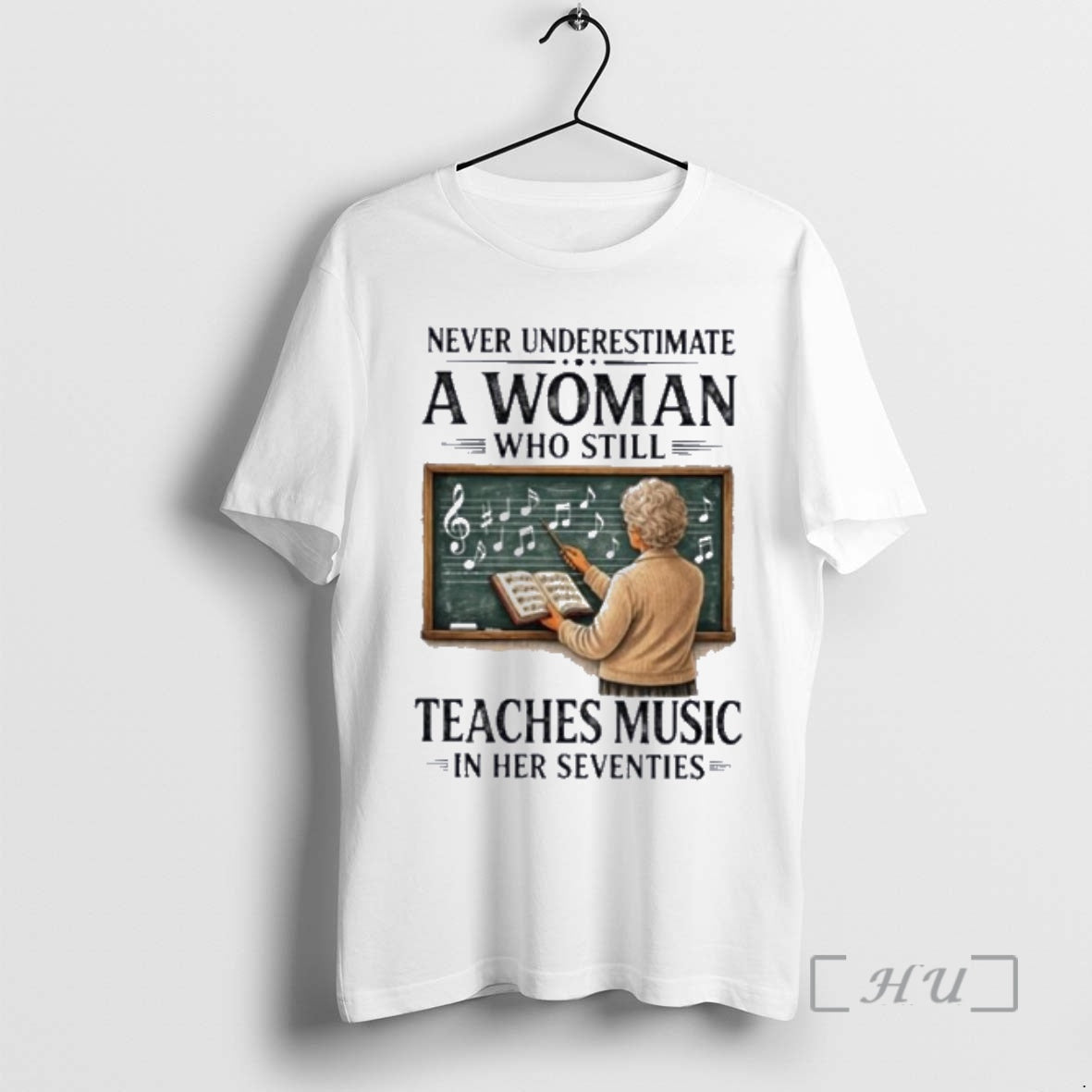 Officials Never Underestimate A Woman Who Still Teaches Music In Her Seventies Premium T Shirts