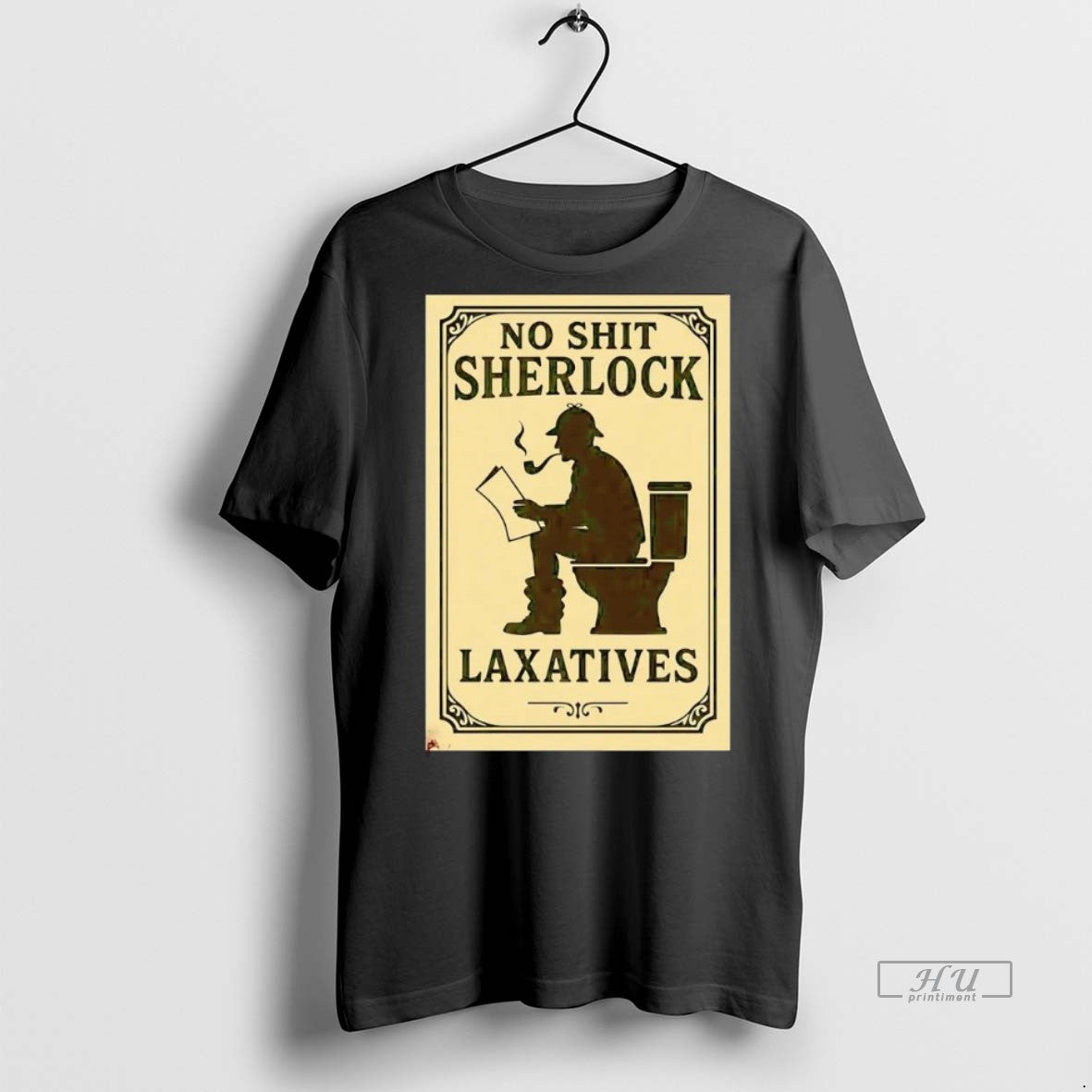 Officials No Shit Sherlock Toilet Laxatives T Shirt Sweater