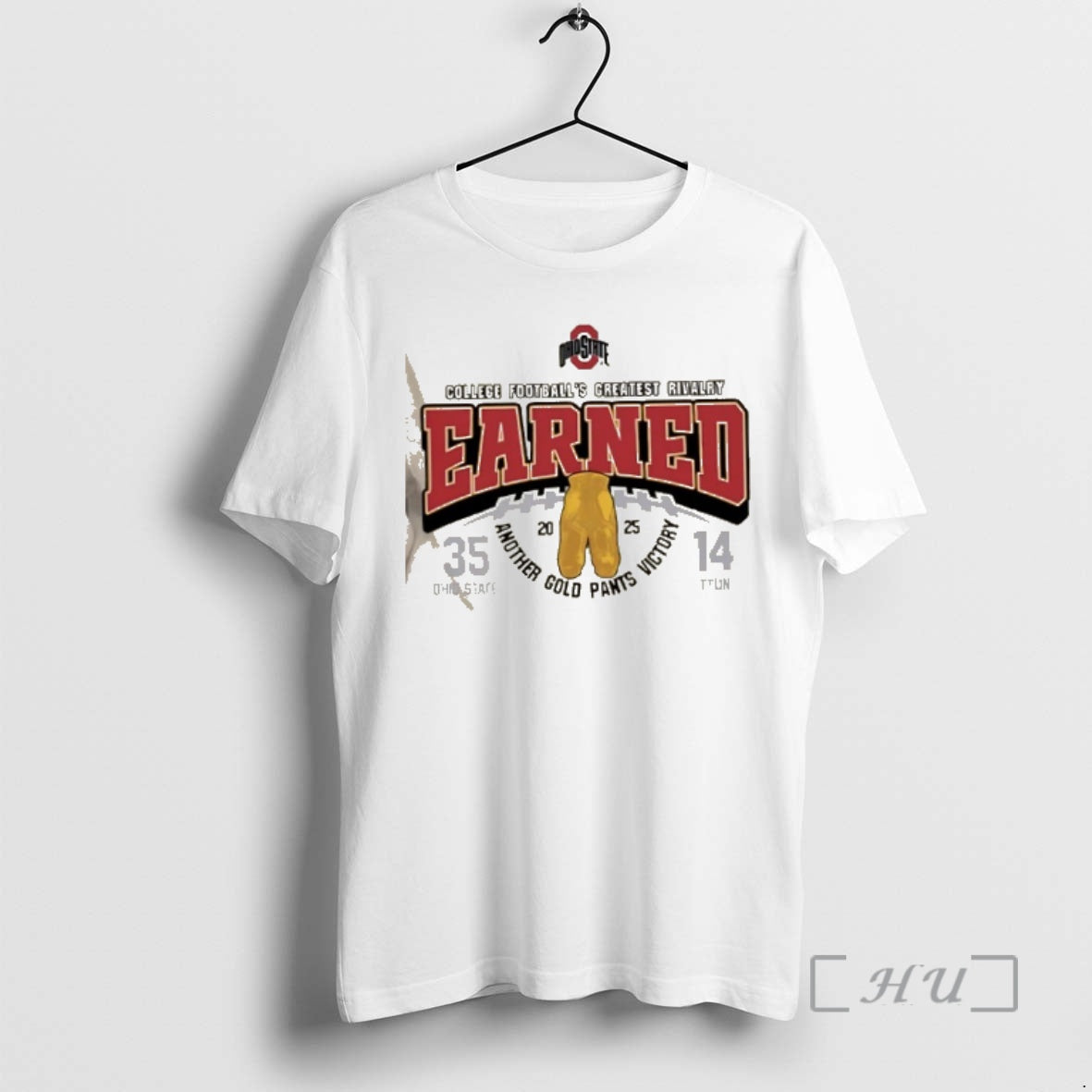 Officials Ohio State Beat Ttun 25 14 2025 College Footballs Greatest Rivalry Earned Premium T-Shirts, Hoodie, Sweatshirt