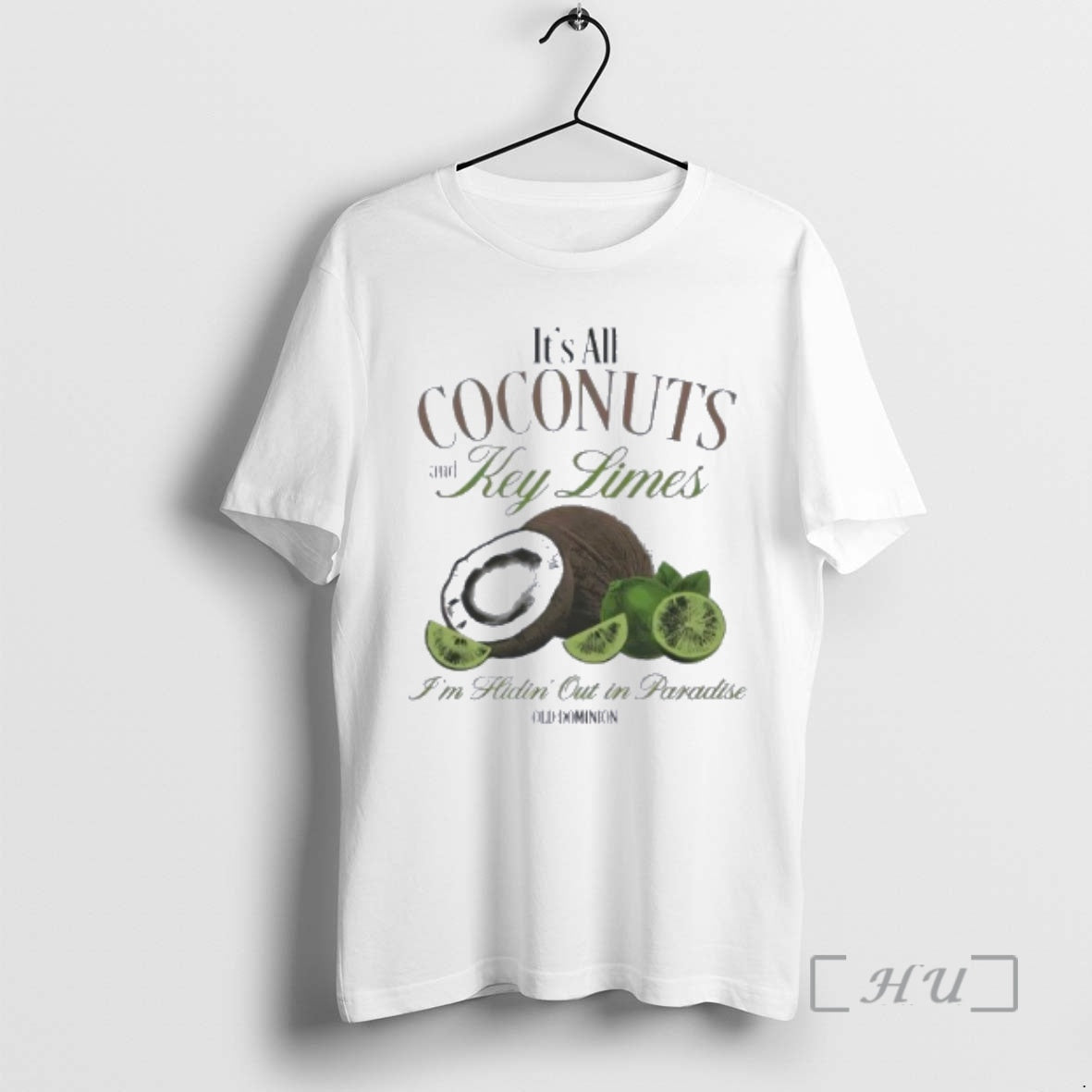 Officials Old Dominion Its All Coconuts And Key Limes Im Hidin Out In Paradise Premium T-Shirts, Hoodie, Sweatshirt