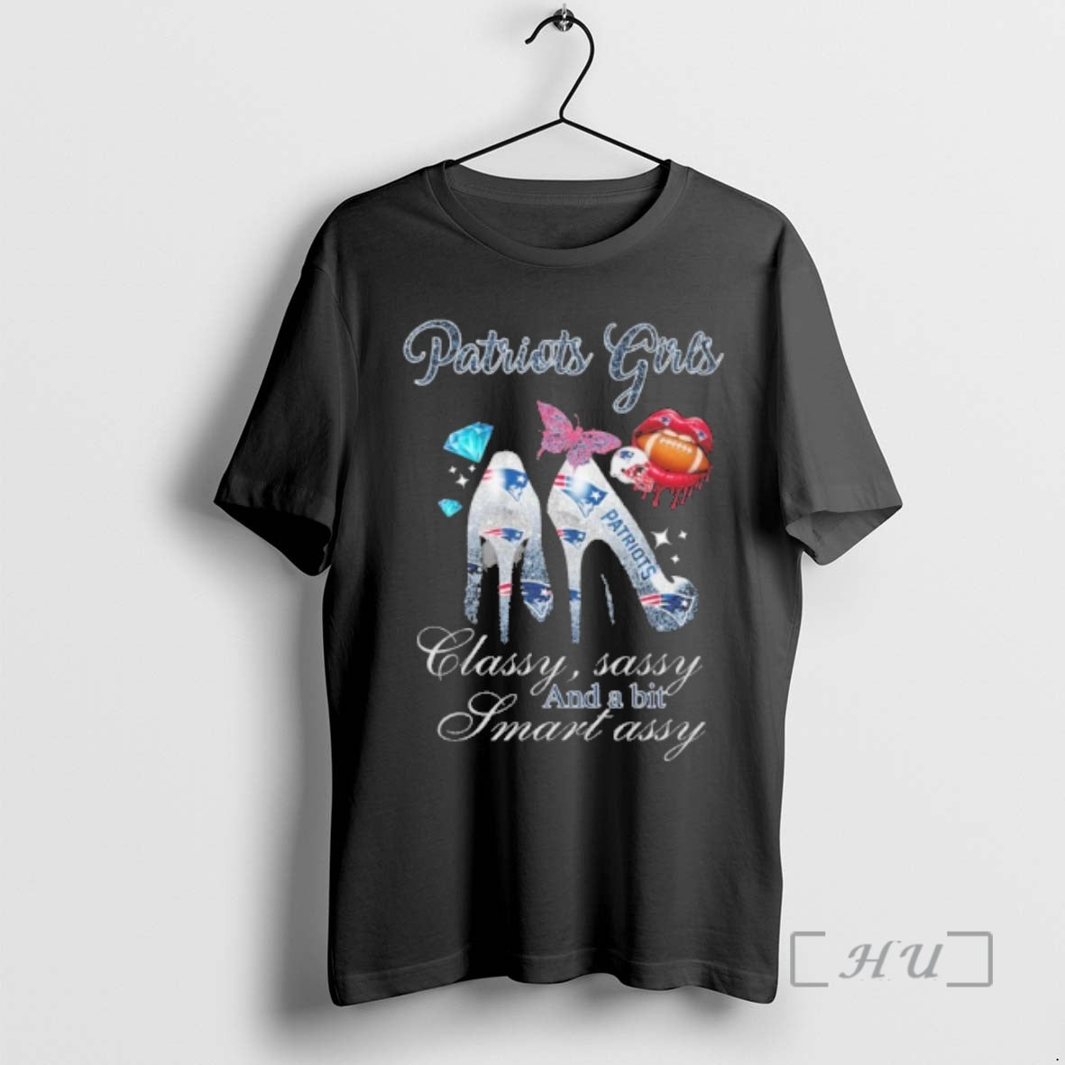 Officials Patriots Girls High Heels Classy Sassy And A Bit Smart Assy Lip Premium T-Shirts, Hoodie, Sweatshirt