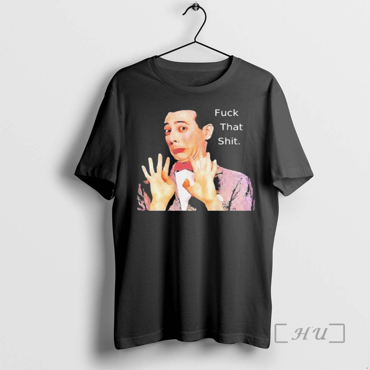 Officials Paul Reubens Fuck That Shit T-Shirts, Hoodie, Sweatshirt | WearSparks.com