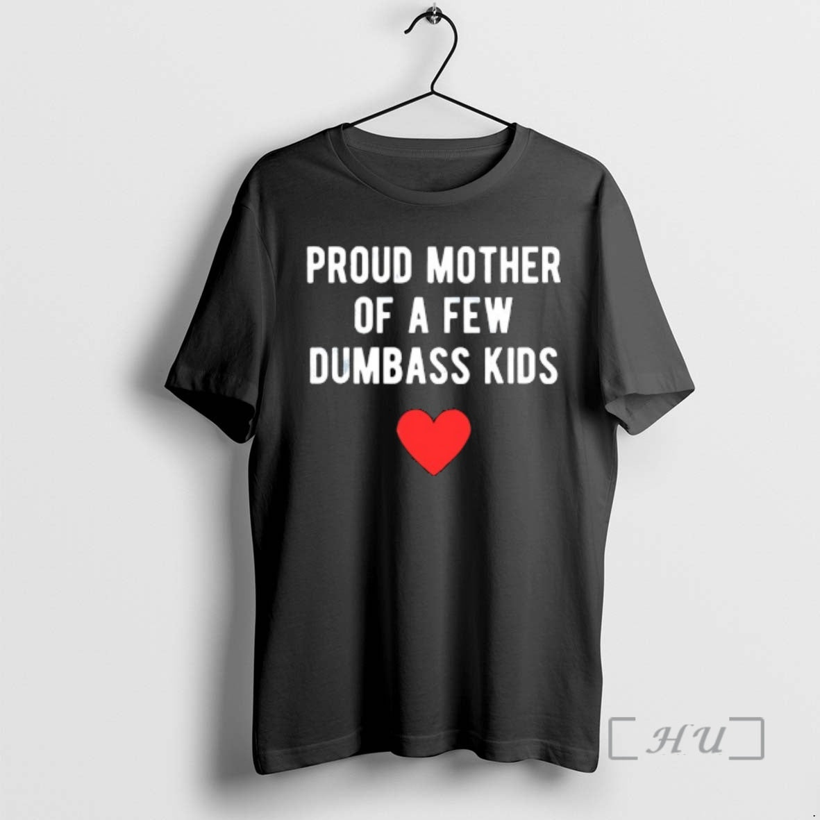 Officials Proud Mother Of A Few Dumbass Kids T-Shirts, Hoodie, Sweatshirt | WearSparks.com