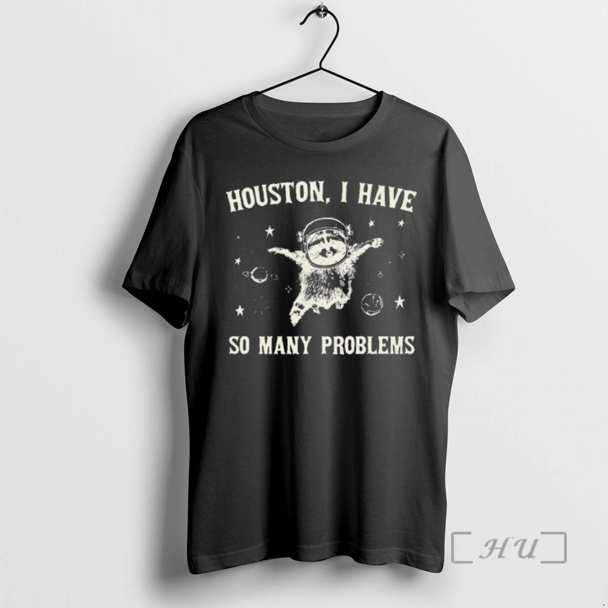 Officials Raccoon In Space Houston I Have So Many Problems Retro 90s Graphic Premium T-Shirts, Hoodie, Sweatshirt