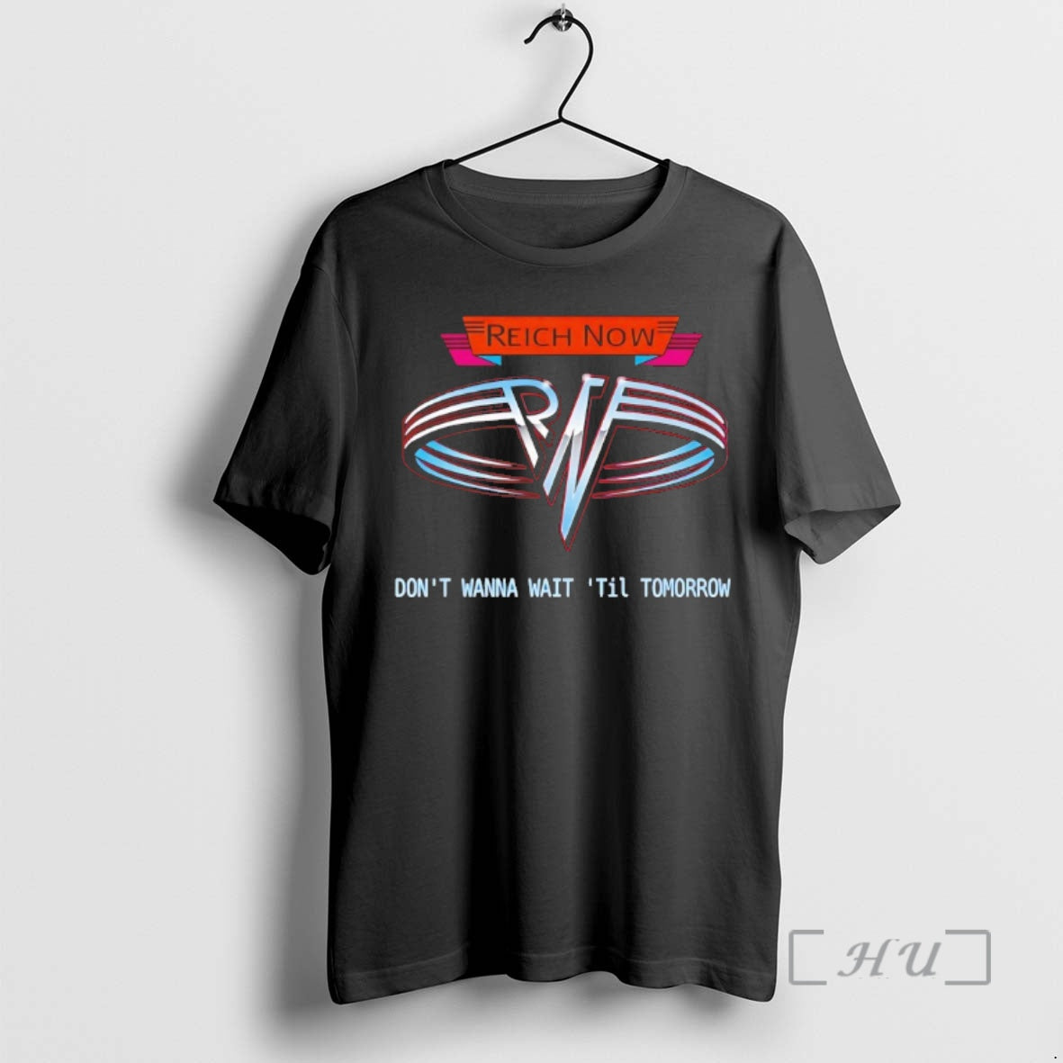 Officials Reich Now Dont Wanna Wait Til Tomorrow T-Shirts, Hoodie, Sweatshirt | WearSparks.com
