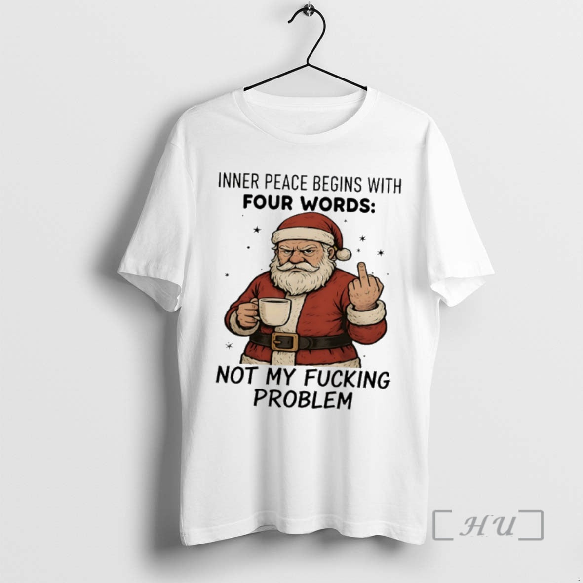 Officials Santa Claus Inner Peace Begins With Four Words Not My Fucking Problem Premium T-Shirts, Hoodie, Sweatshirt