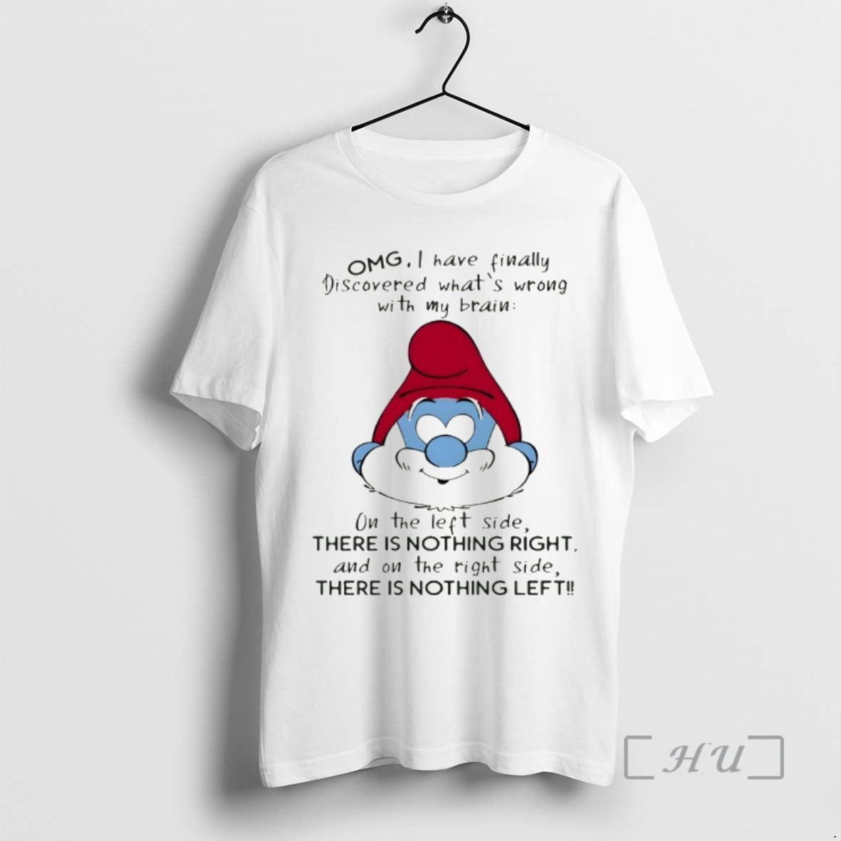 Officials Smurf Omg I Have Finally Discovered Whats Wrong With My Brain On The Left T-Shirts, Hoodie, Sweatshirt