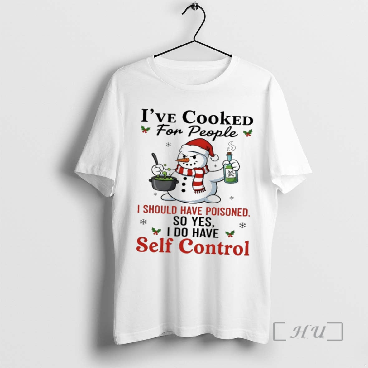Officials Snowman Ive Cooked For People I Should Have Poisoned So Yes I Do Have T-Shirts, Hoodie, Sweatshirt | WearSparks.com