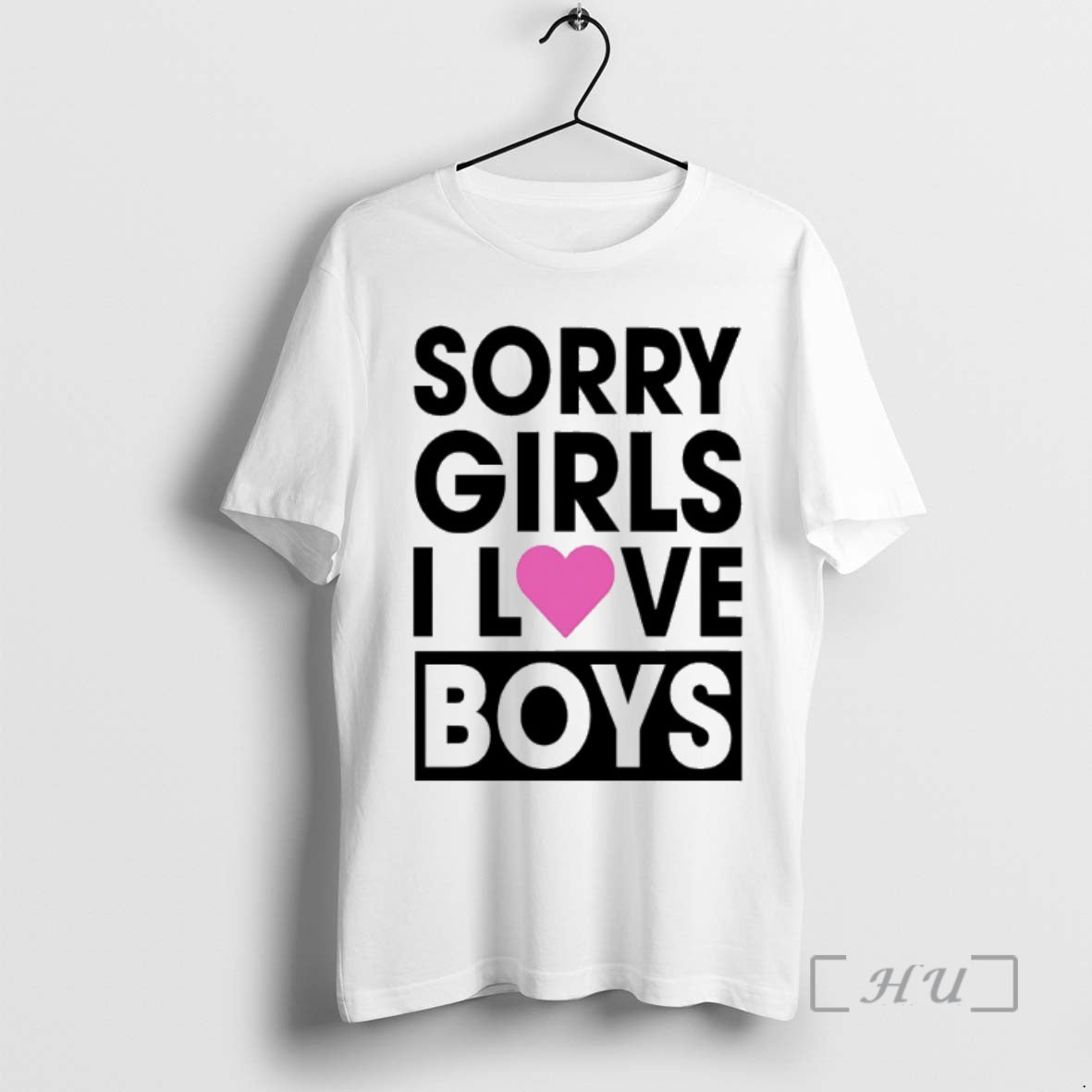 Officials Sorry Girls I Love Boys T-Shirts, Hoodie, Sweatshirt | WearSparks.com