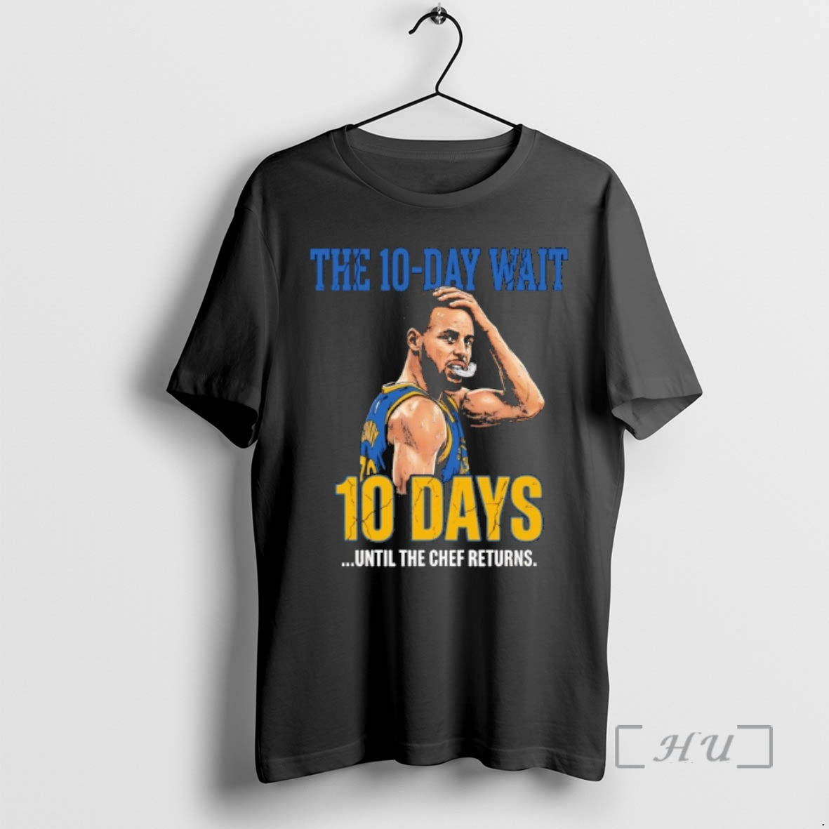 Officials Stephen Curry Warriors The 10 Day Wait Until The Chef Returns Premium T Shirts