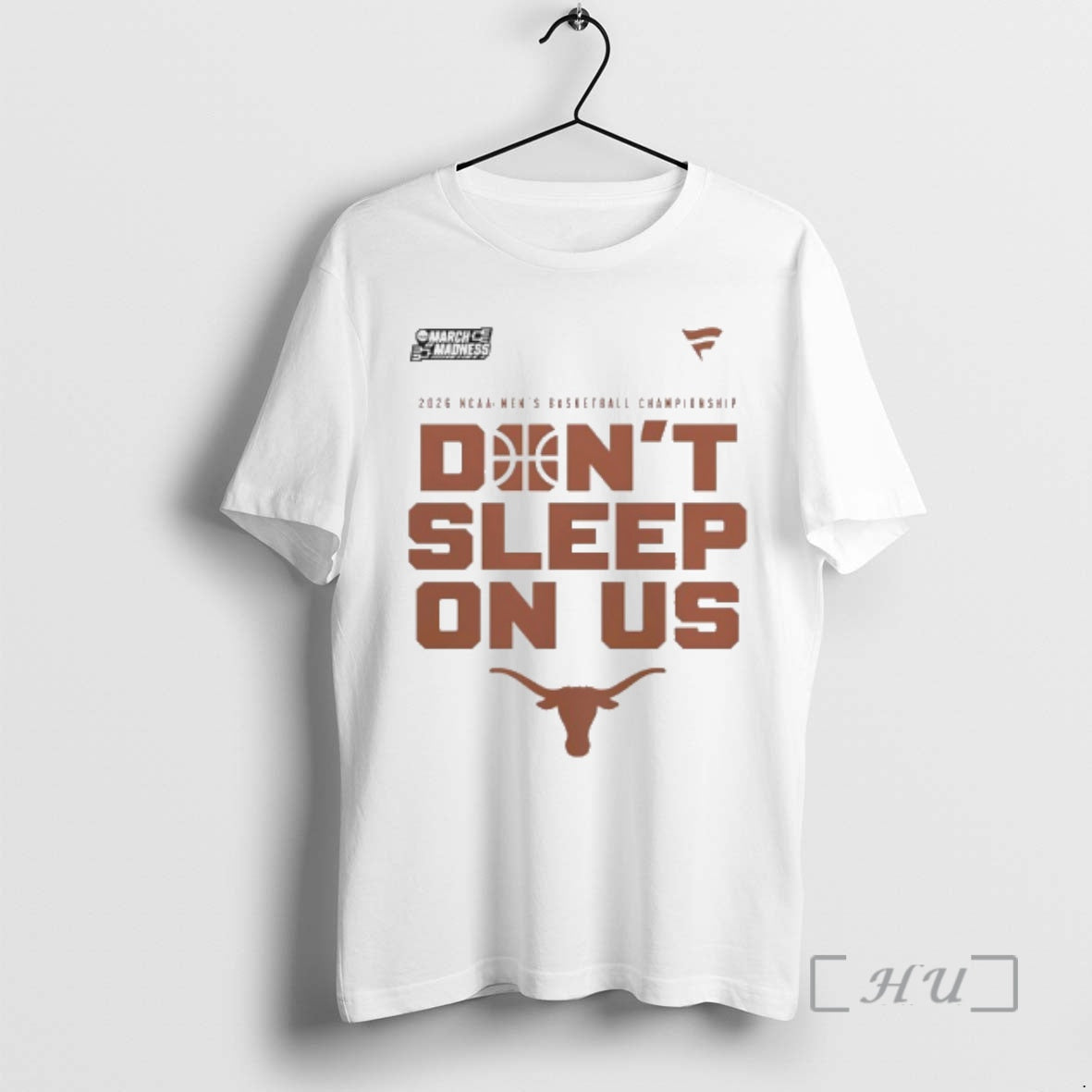 Officials Texas Longhorns Dont Sleep On Us 2026 Ncaa Mens Basketball Championship Premium T Shirts