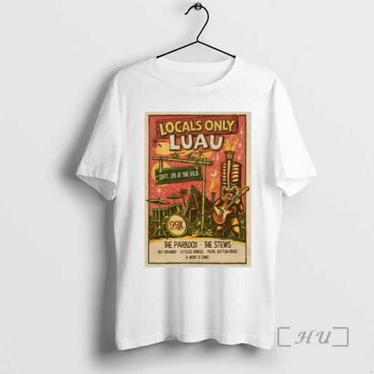 Officials The 99x Locals Only Luau 9 26 2026 Fayetteville Ga Premium T Shirts Sweater
