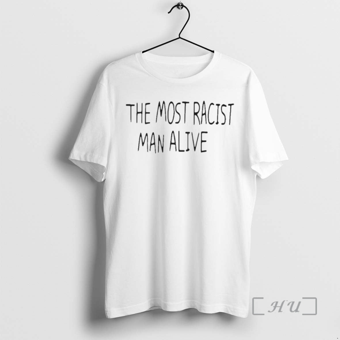 Officials The Most Racist Man Alive T-Shirts, Hoodie, Sweatshirt | WearSparks.com