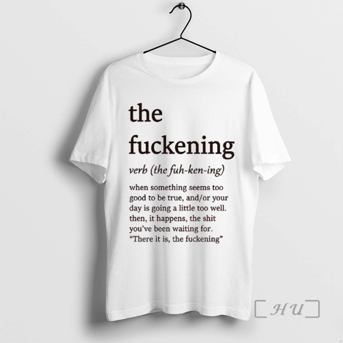 Officials The Fuckening Definition When Something Seems Too Good To Be True Premium T Shirts Hoodie, Sweatshirt
