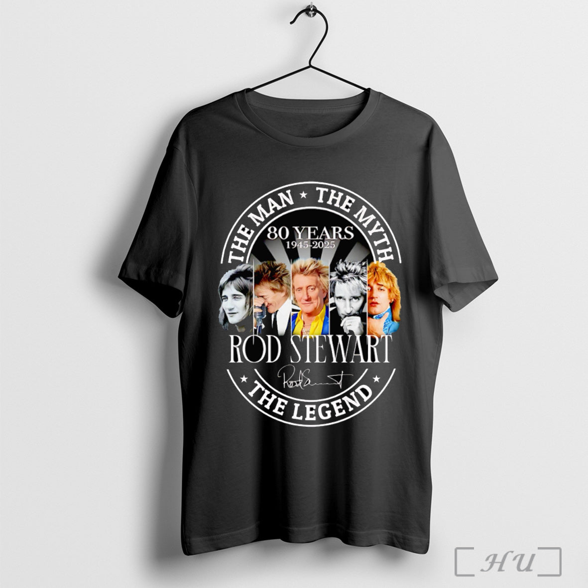 Officials The Man The Myth The Legend Rod Stewart 80 Years 1945 2025