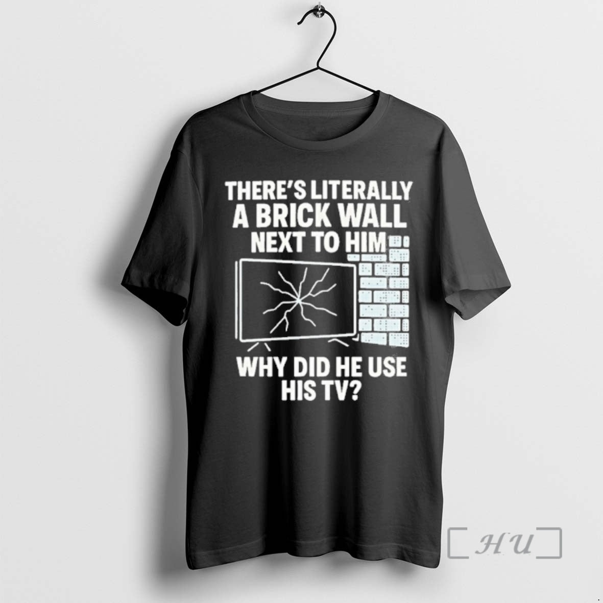 Officials Theres Literally A Brick Wall Next To Him Why Did He Use His Tv T-Shirts, Hoodie, Sweatshirt | WearSparks.com