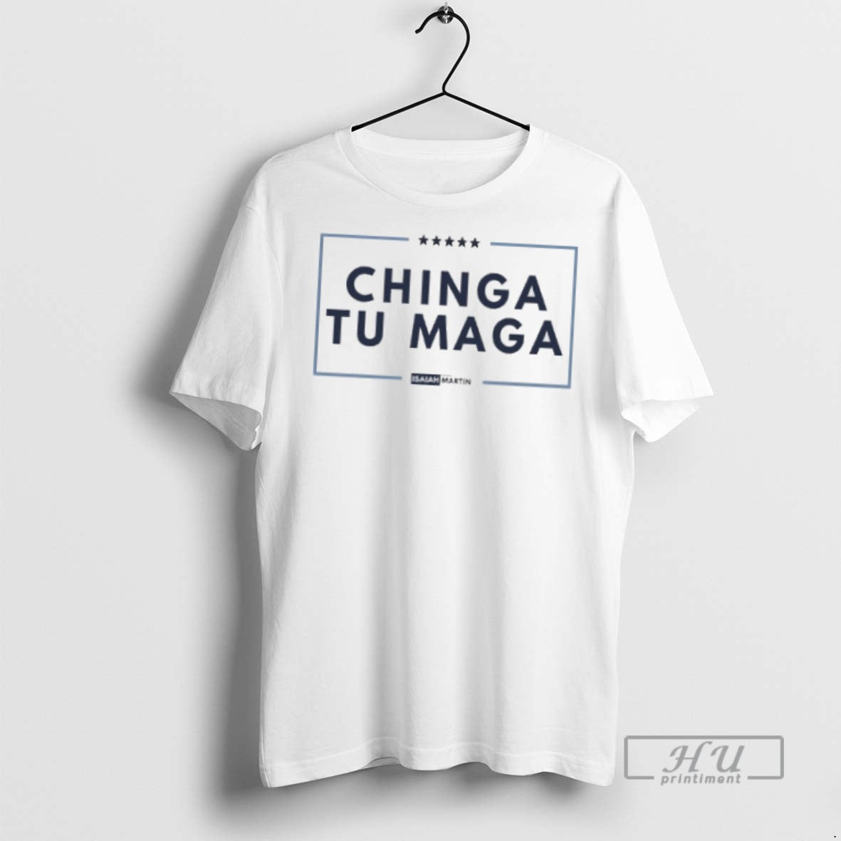 Officials Trending Chinga Tu Maga Isaiah Martin T Shirt