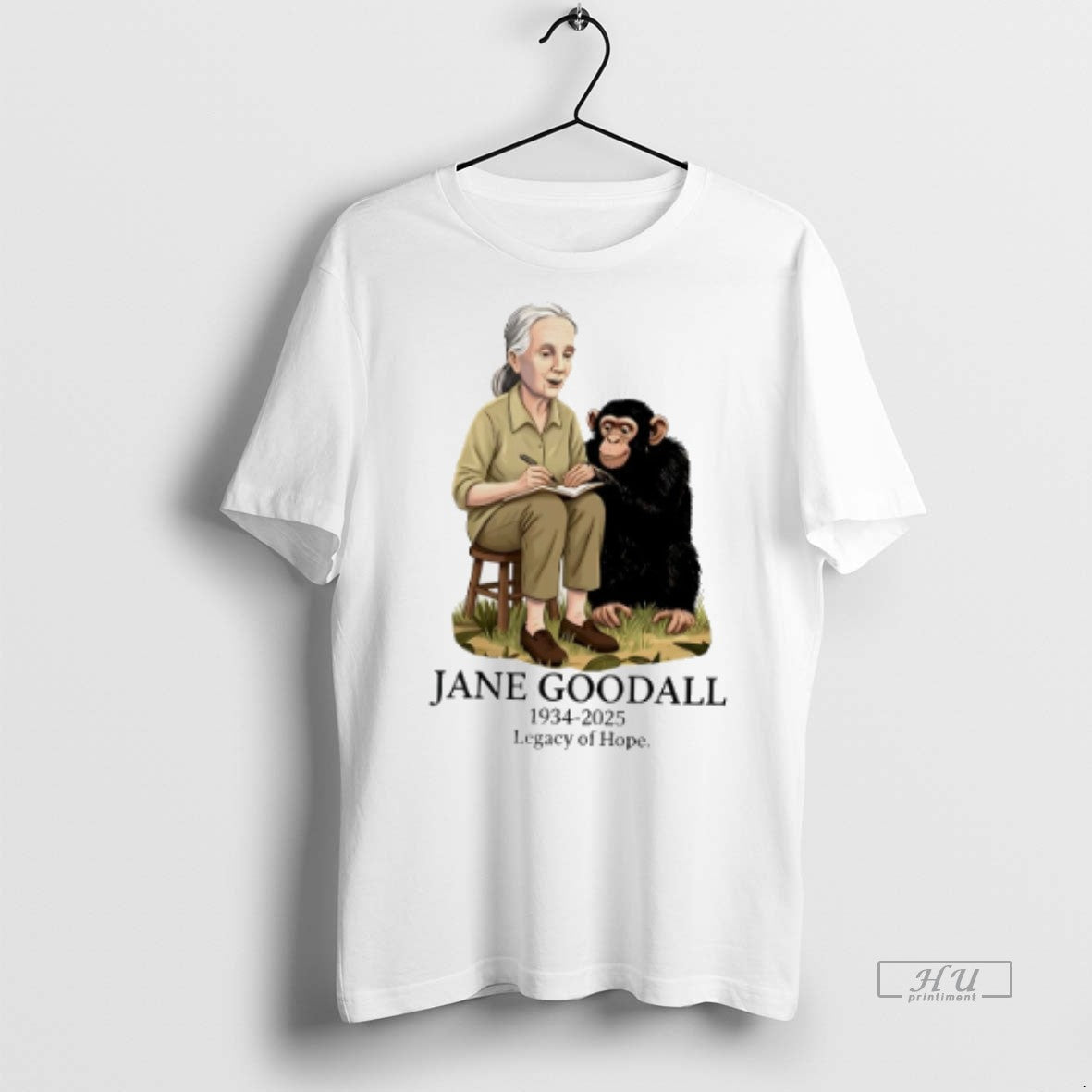 Officials Trending Jane Goodall 1934 2025 Legacy Of Hope T Shirt Sweater
