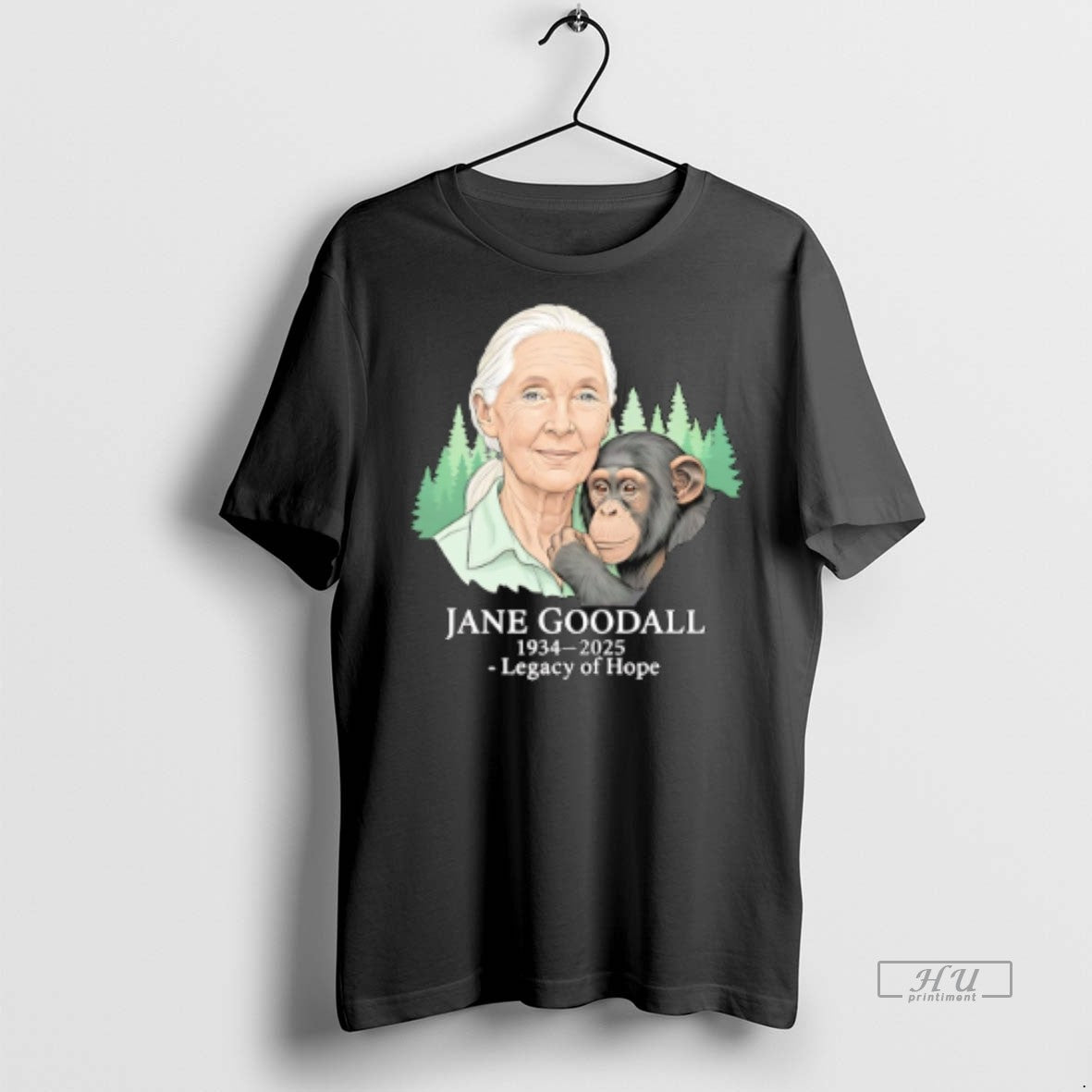 Officials Trending Jane Goodall Tribute 1934 2025 Legacy Of Hope T Shirt Sweater