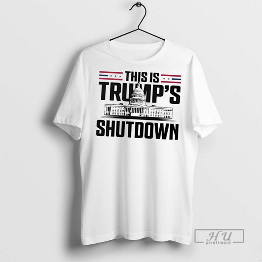 Officials Trending This Is Trumps Shutdown White House T Shirt