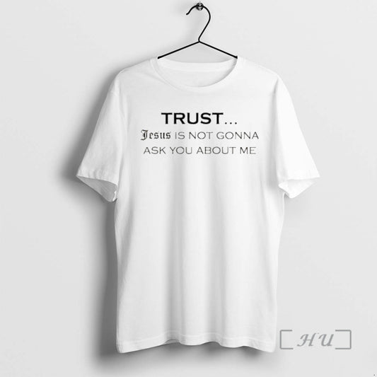 Officials Trust Jesus Is Not Gonna Ask You About Me