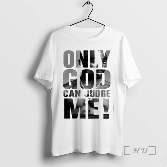 Officials Tupac Only God Can Judge Me