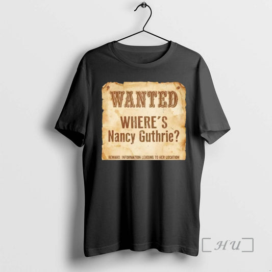 Officials Wanted Wheres Nancy Guthrie Raward Information Leading To Her Location Premium T Shirts Sweater